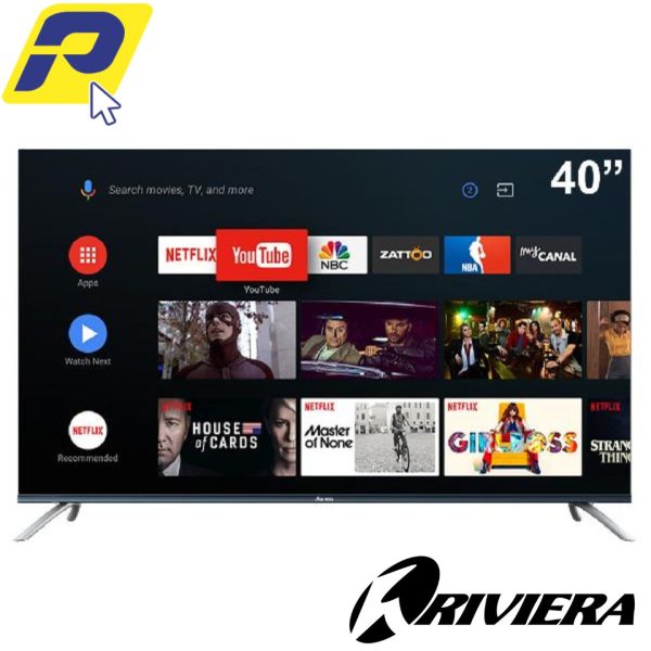 SMART TV RIVIERA 40 PULGADAS FHD (1920x1080) LED ANDROID MANDO DE VOZ BLUETOOTH / RLED-AND40TPXM